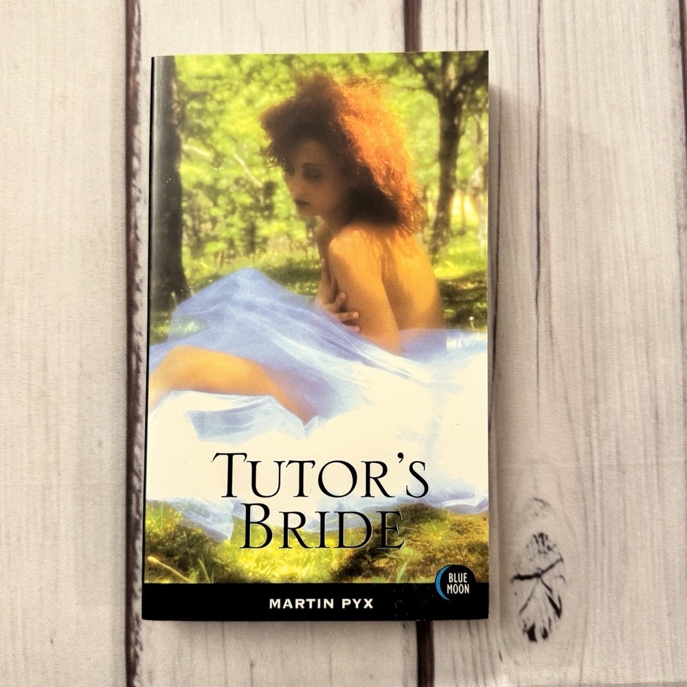 Tutor's Bride Martin Pyx Vintage Erotic Sleaze Smut Novel Blue Moon 1996 PB